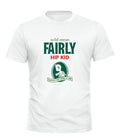 Wild Mean Fairly Hip Kid Early 90s Parody rave 92 Tee top SMLXL2XL Unisex