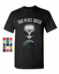 This Place Sucks Funny UFO Alien Space Universe Earth Mens Tee Shirt Unisex