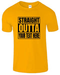 Personalized Straight Outta Custom Text Men's T Shirt Funny USA New Gift Tee Unisex