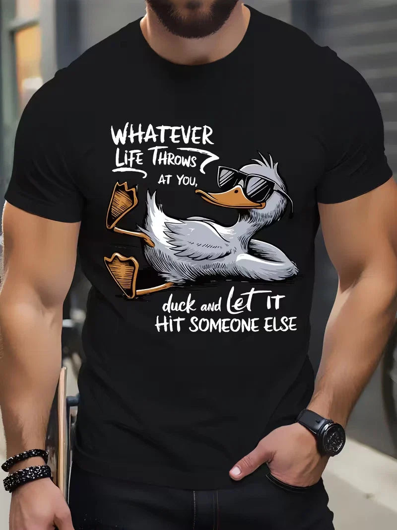 Funny Duck Whatever Life Throws At You Duck Let It Hit Someone Else Tee Unisex