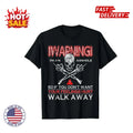 SALE Funny Warning I'm An A So If You Don't Want Your Feeling Hurt S-5XL Unisex
