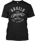 Abuelo Man Myth Legend - The Made in the USA Size S to 5XL Unisex