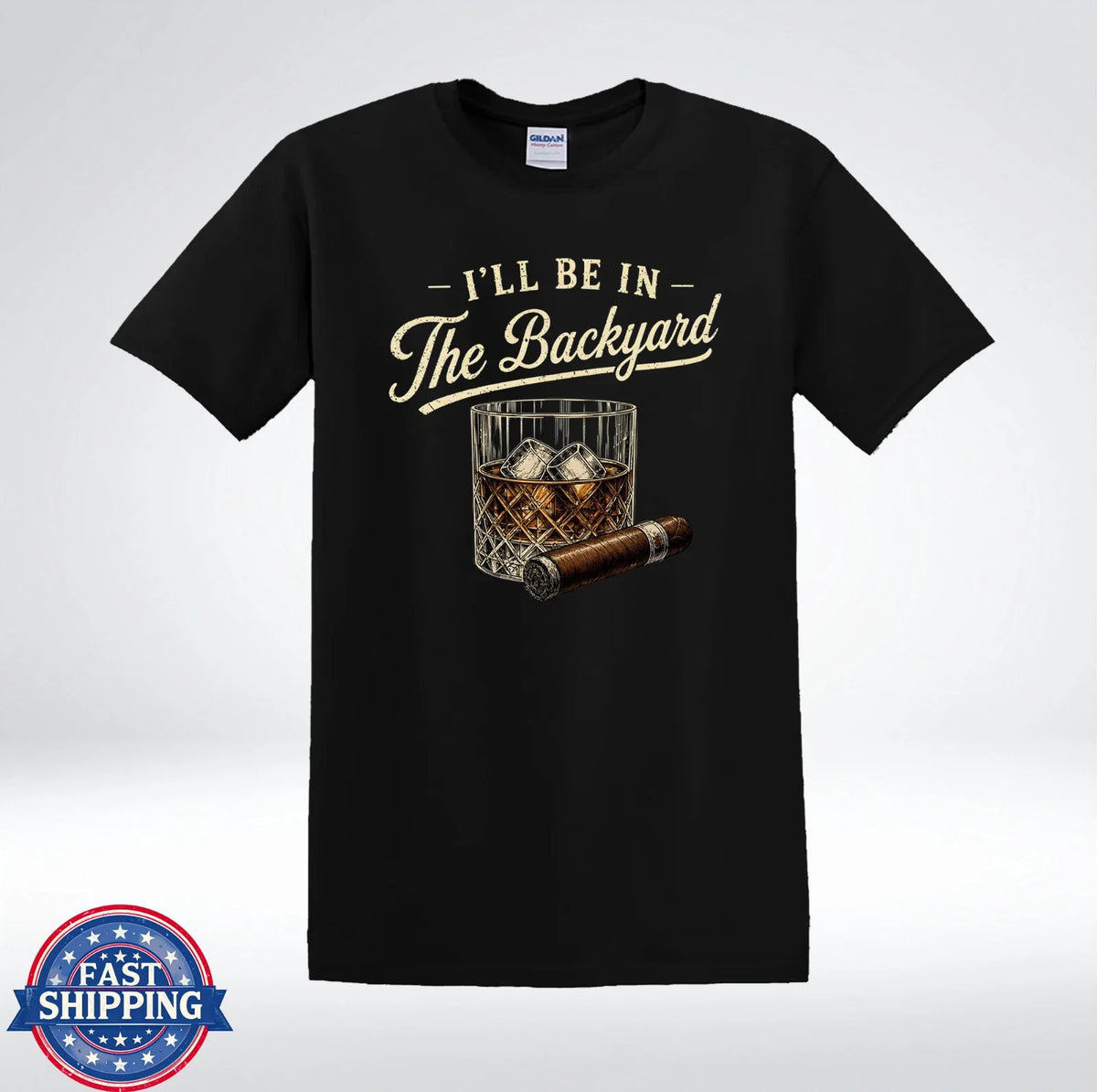 I’ll Be In The Backyard Whiskey And Cigar Funny Unisex