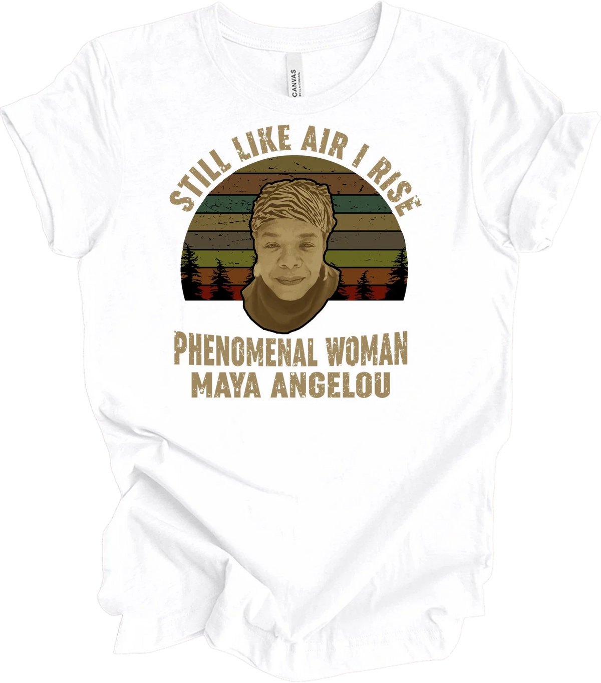Maya Angelou Still I Rise Phenomenal Woman Shirt Vintage Black History Quote Tee Unisex