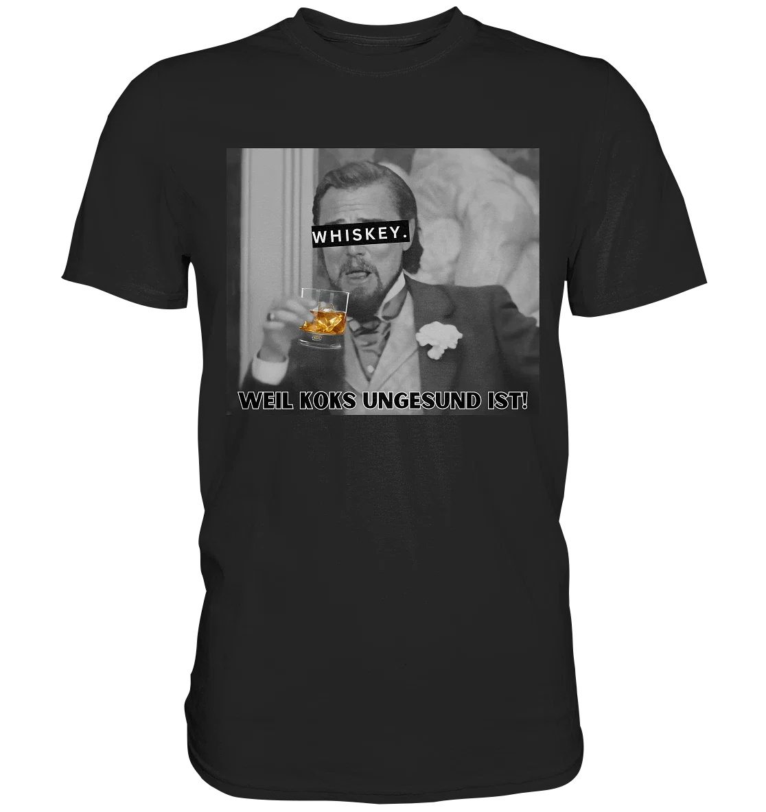 Whiskey. Because coke is unhealthy! - Meme - Django - Leonardo DiCaprio - Calvin Unisex