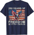 250th American Anniversary Independence 250 Years of Freedom Unisex