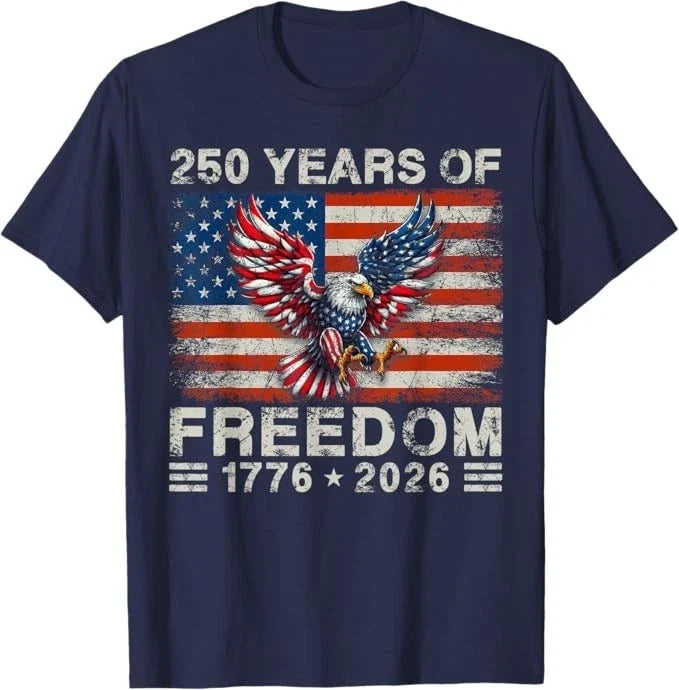 250th American Anniversary Independence 250 Years of Freedom Unisex