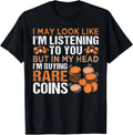 Numismatics Coin Collector Coin Collecting Tee Shirt Gift Unisex Unisex