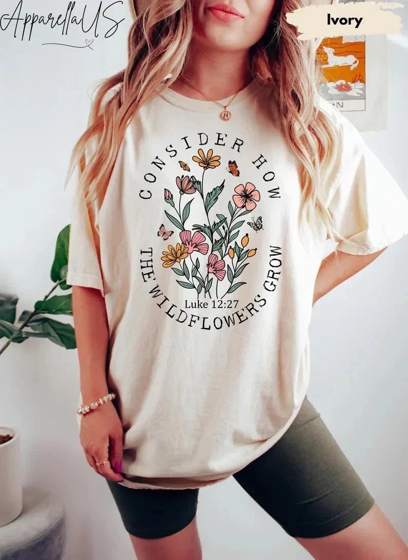 Comfort Colors® Consider How The Wildflowers Grow Shirt, Floral Christian Shirt, Unisex