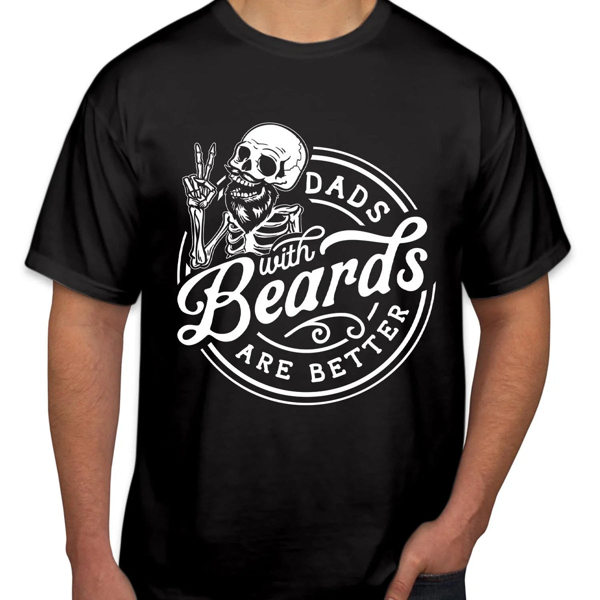 TSHIRT (2405) Dads with Beards Are Better Funny Dad Birthday Fathers day Unisex