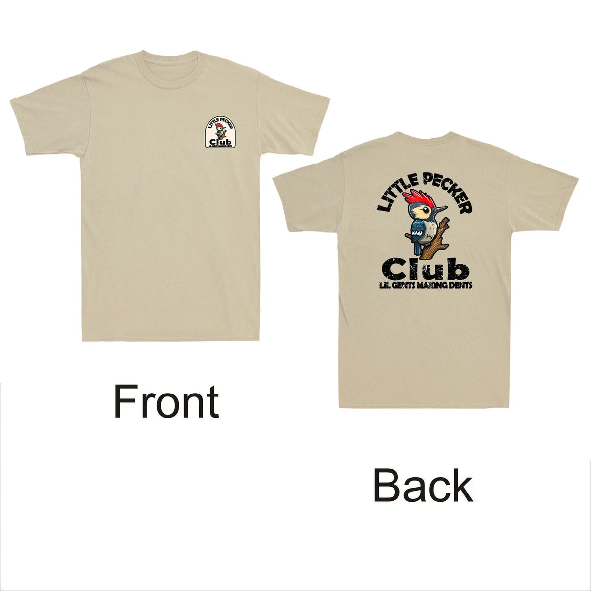 Little Pecker Club Lil Gents Making Dents Humor Birds Front & Back Men's Unisex