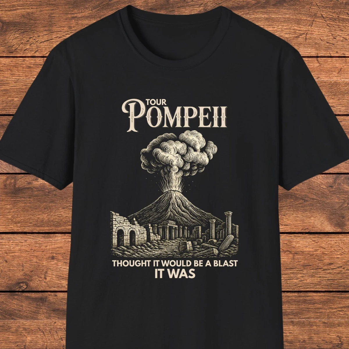 Pompeii Vesuvius Funny , Dark Humor Volcano Graphic, Ancient Rome Meme Unisex