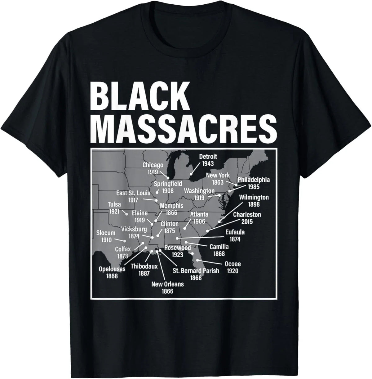 Black Massacres History Map Afro American Straggle Awareness Gift Unisex Unisex