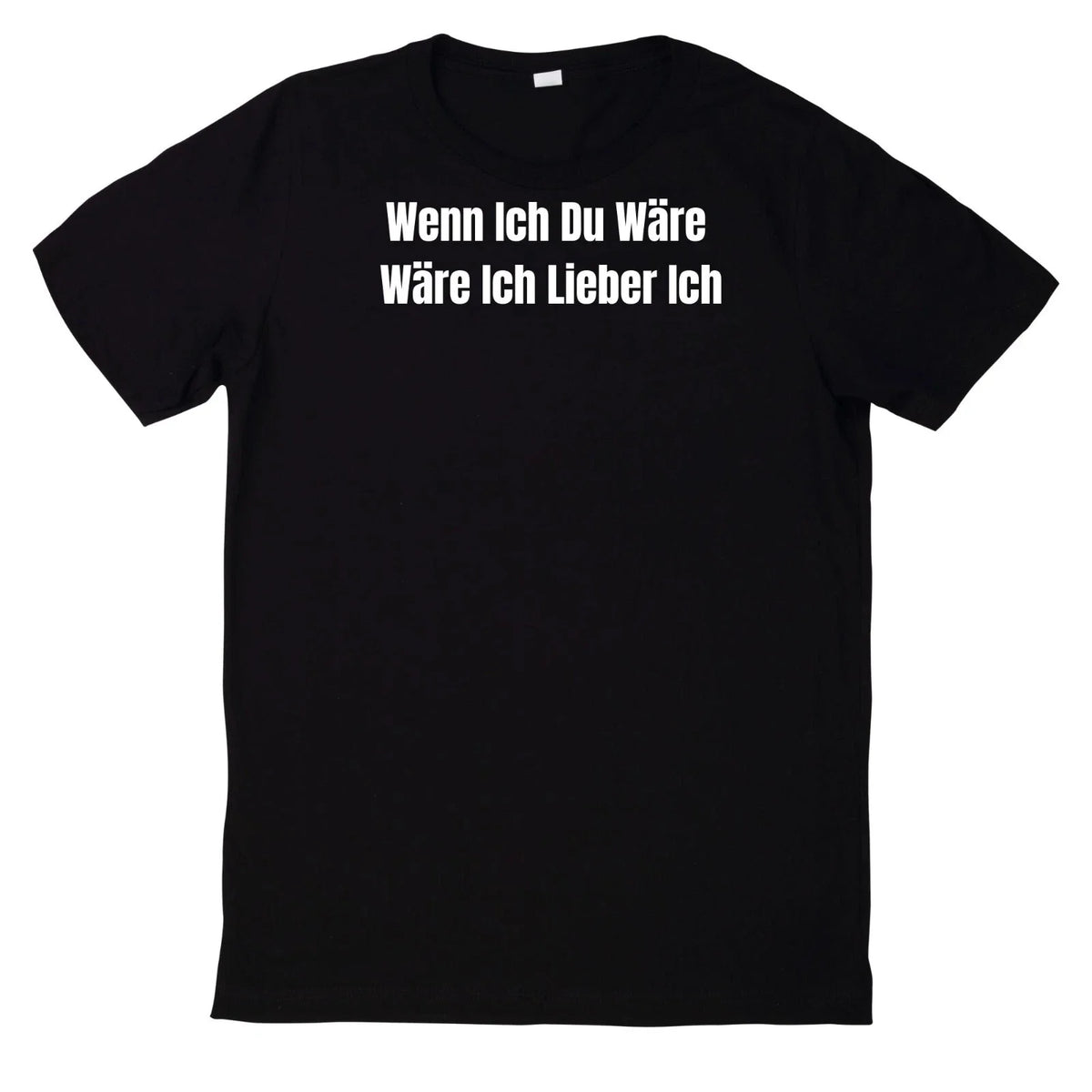 If I Were You, I'd Rather Be Me Print Cotton Unisex