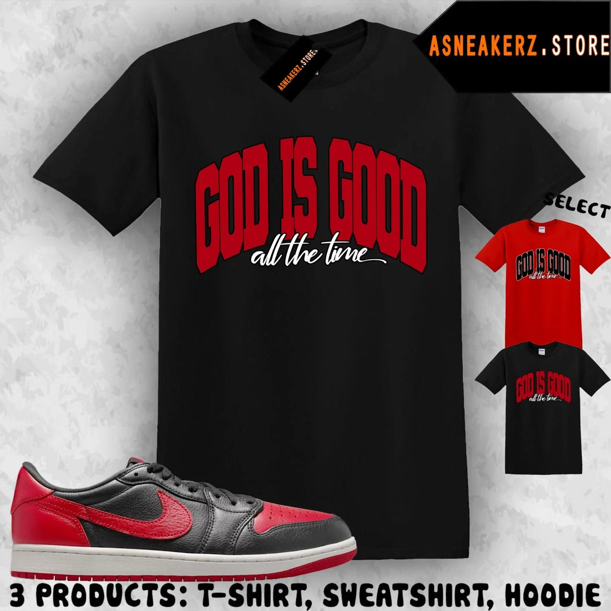 Shirt To Match AJ 1 Low OG Banned 2026 Sneaker Matching Tee God Is Good Unisex