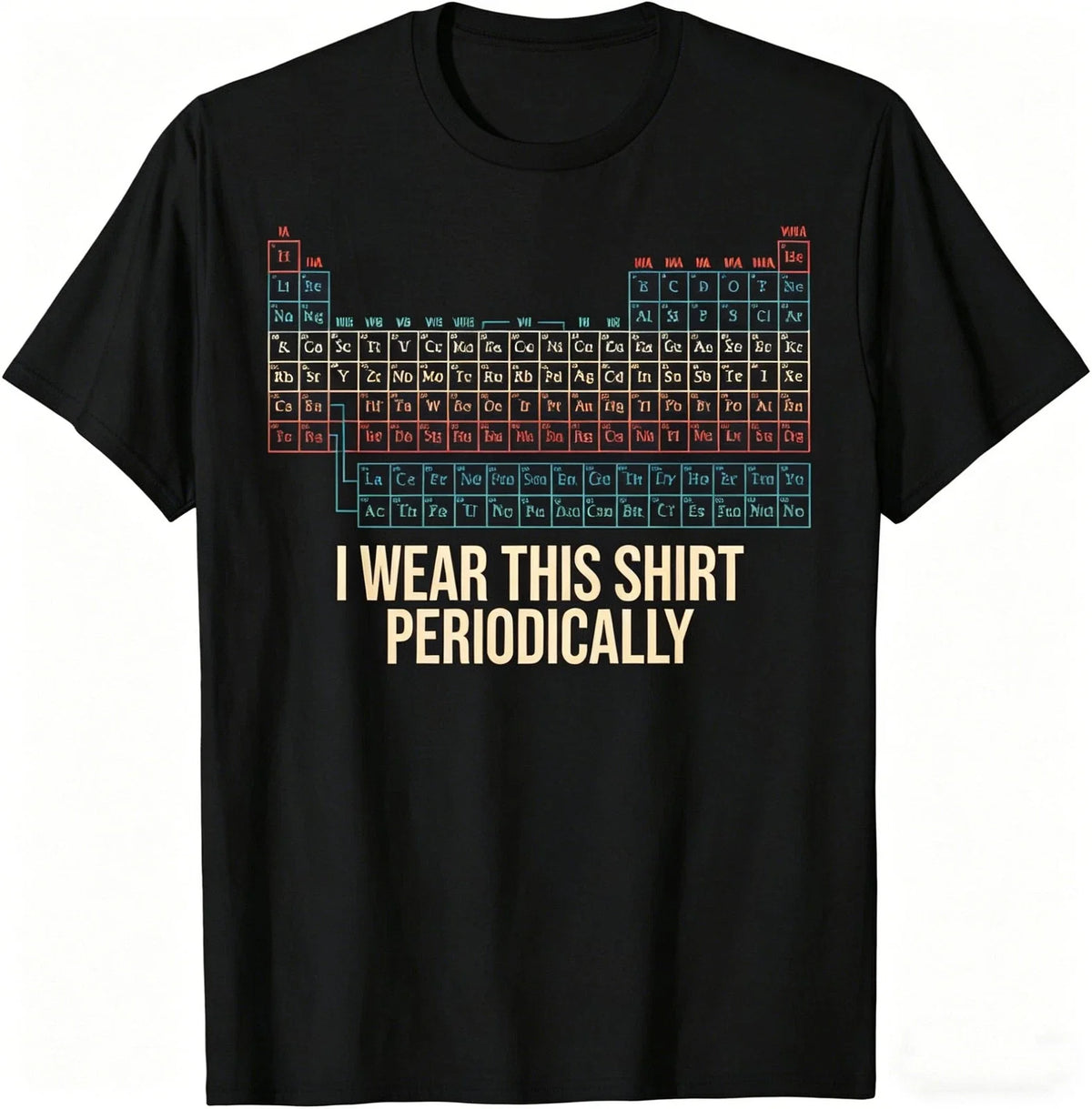 Men's I Wear This Shirt Periodically Unisex