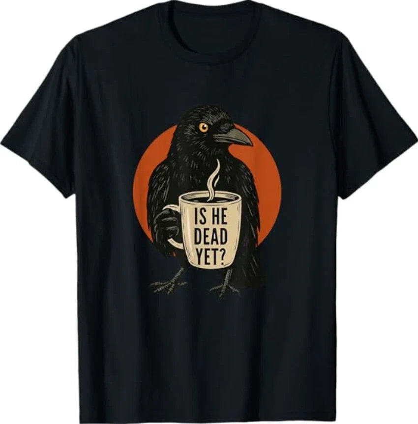 is He Vintage Dead Yet Dark Crow Raven Bird Humor Retro Unisex