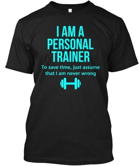 I Am A Personal Trainer Made in the USA Size S to 5XL Unisex
