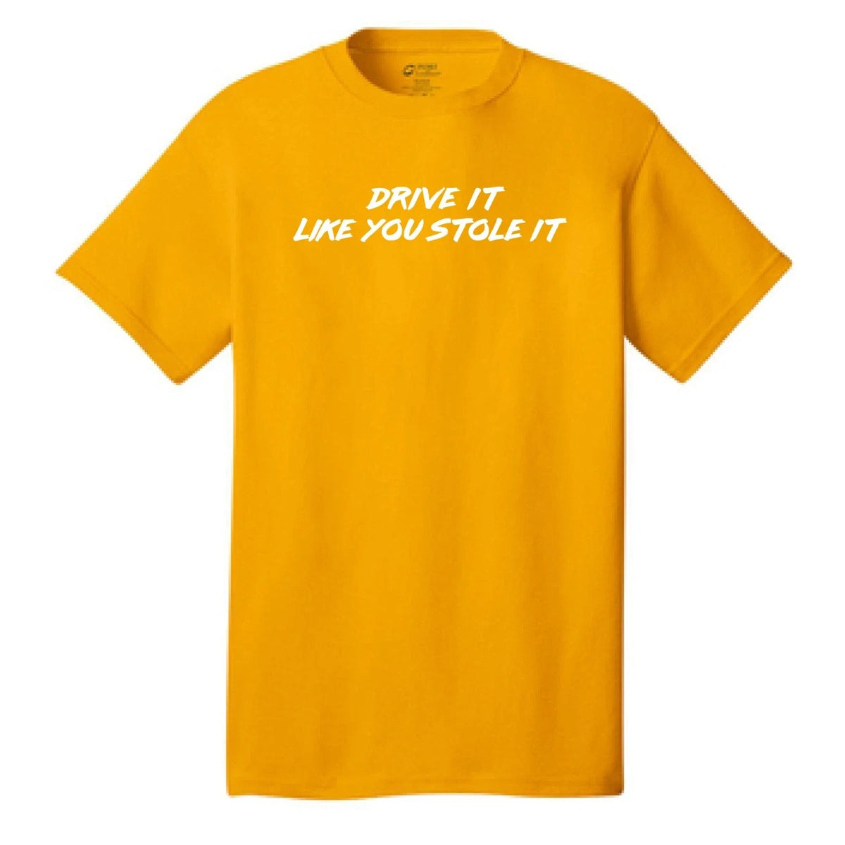 Drive it like you stole it Funny Unisex