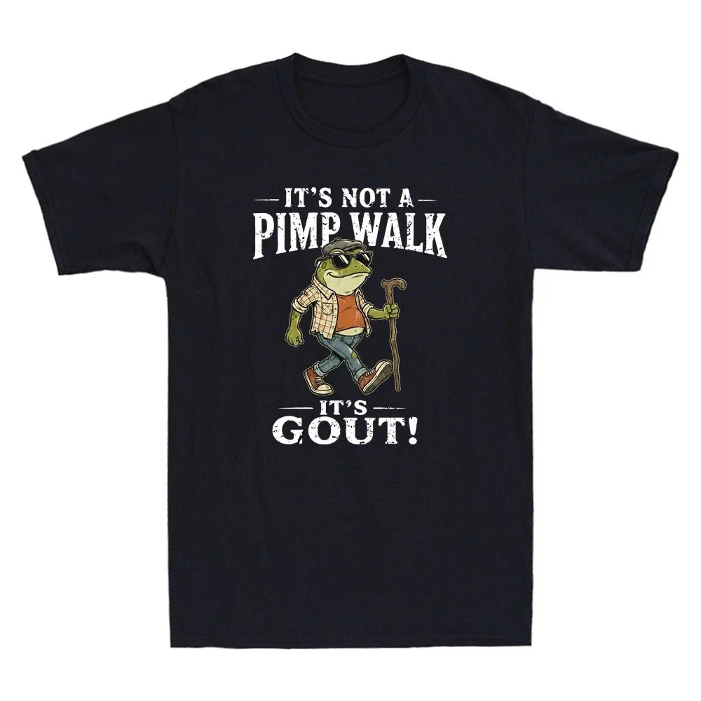 Its Not A Pimp Walk It's Gout Funny Frog Meme Humor Saying Vintage Men's Unisex