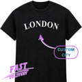 Personalised London T Shirt Custom City Name Travel Holiday Vacation Tee Xmas Unisex