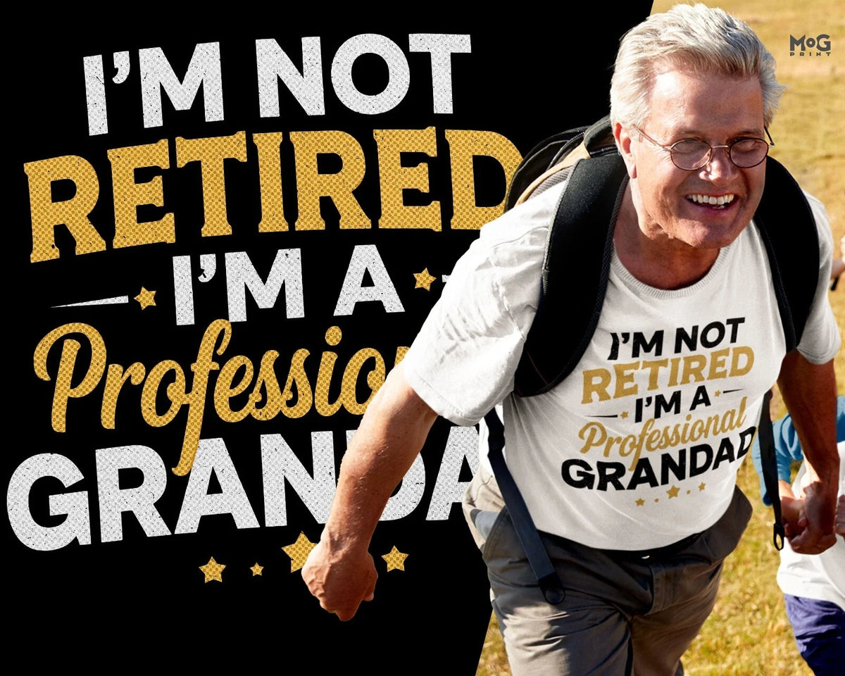 I’m Not Retired Grandad Funny Grandpa Retirement Announcement Joke Tee Unisex