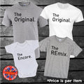 The Original, The REmix, The Encore Matching Family s, Mum, Dad, Kids Unisex
