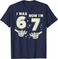 7th Birthday I was 6 Now Im 7 Six Seven 6 7 Meme Kids Boys Unisex Unisex