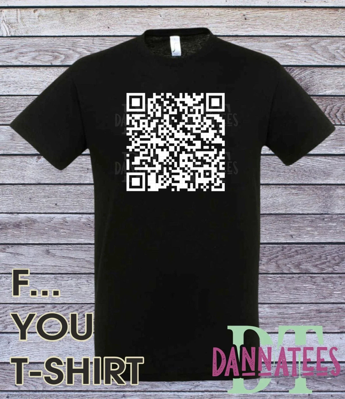 FCK.. YOU QR Code Custom Printed scan the QR code Unisex