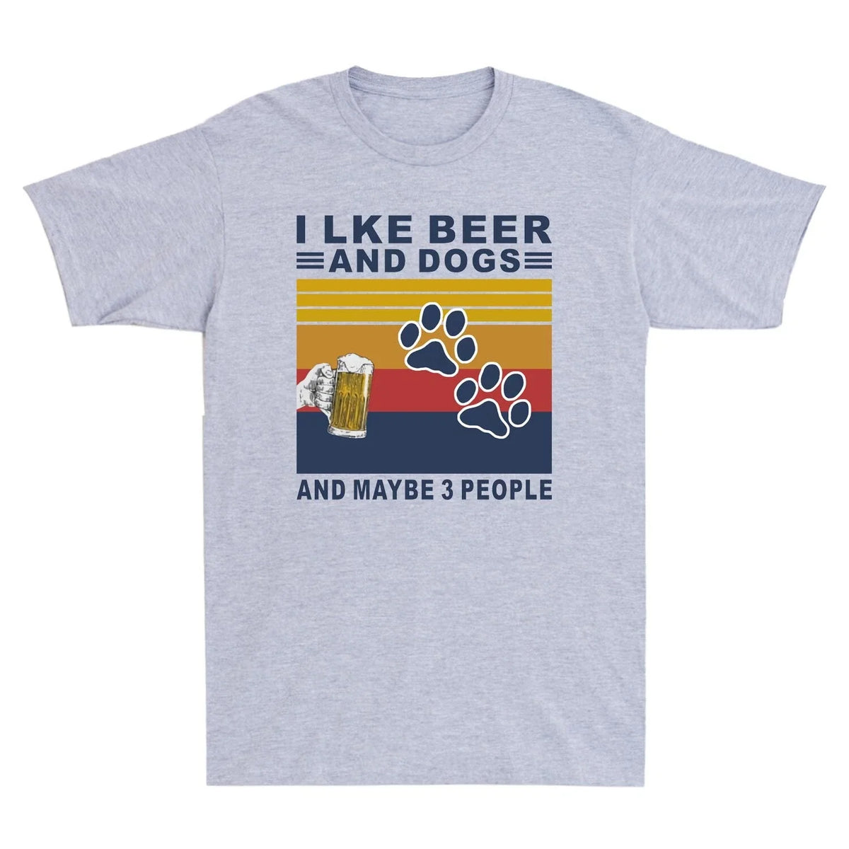 I Like Beer And Dogs And Maybe 3 People Retro Vintage Men's T Shirt Cotton Tee Unisex