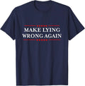 Make Lying Wrong Again/Gift Resist Racism Anti-Trump Unisex Unisex
