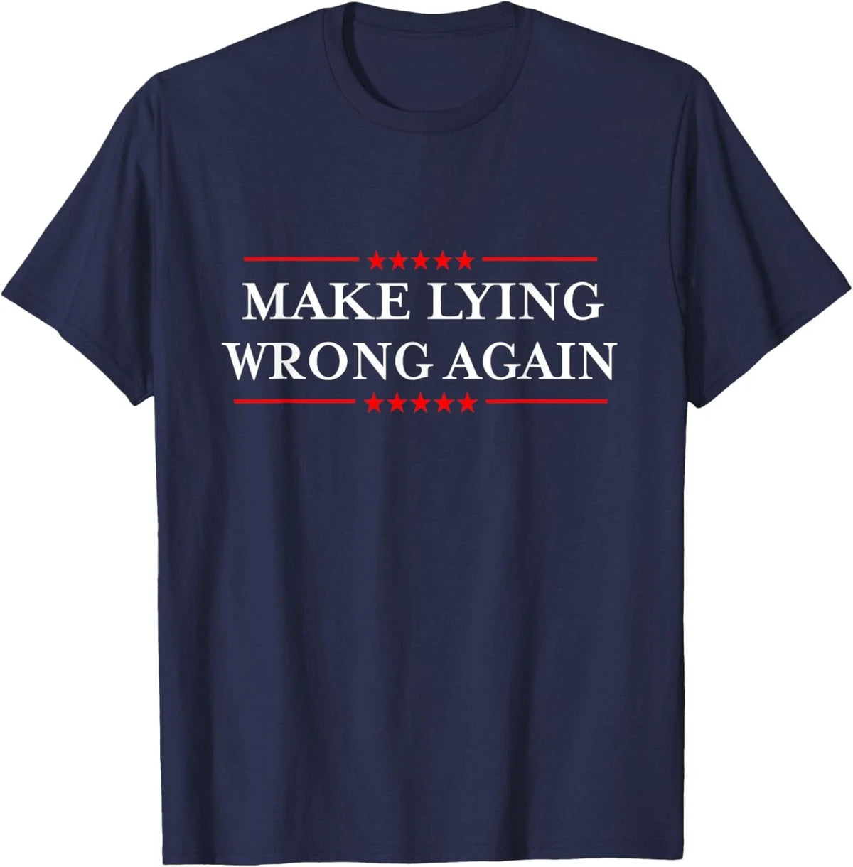 Make Lying Wrong Again/Gift Resist Racism Anti-Trump Unisex Unisex