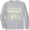Classically Trained with Dimmer Manual Car Pedals Driving Long Sleeve Unisex