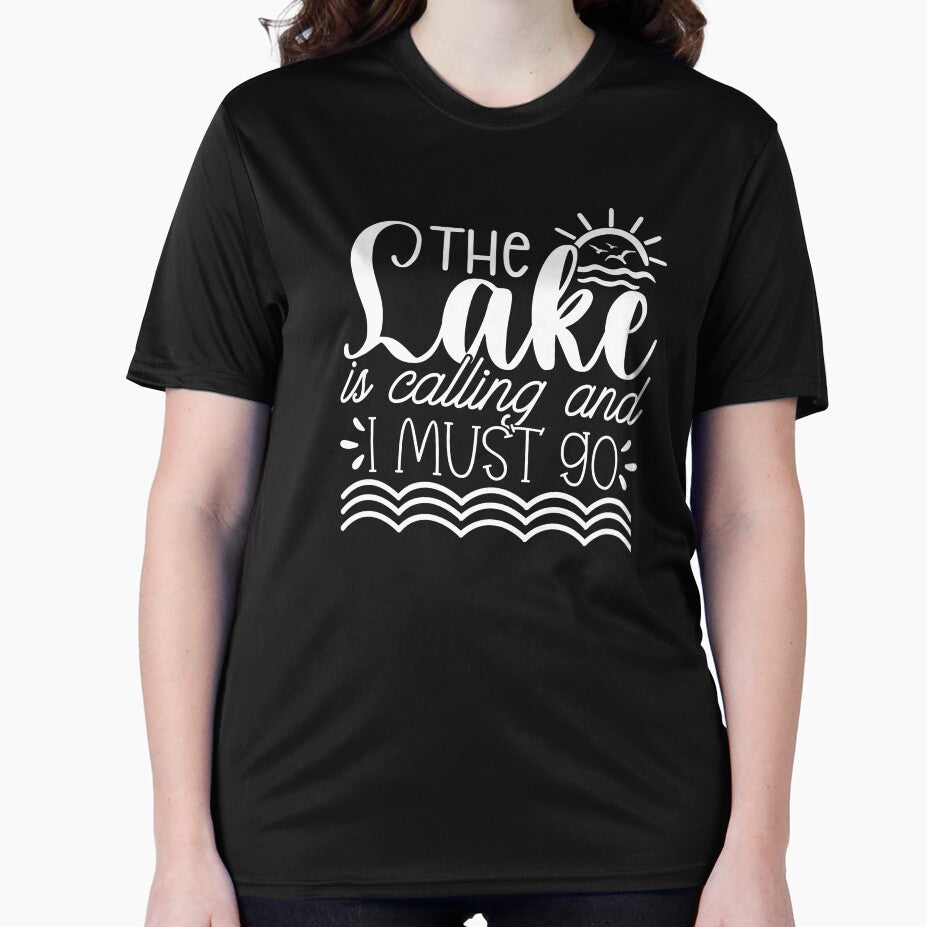 Copy of The Lake Is Calling and I Must Go – Lake Life Adventure white Design by EmeraldeaArt