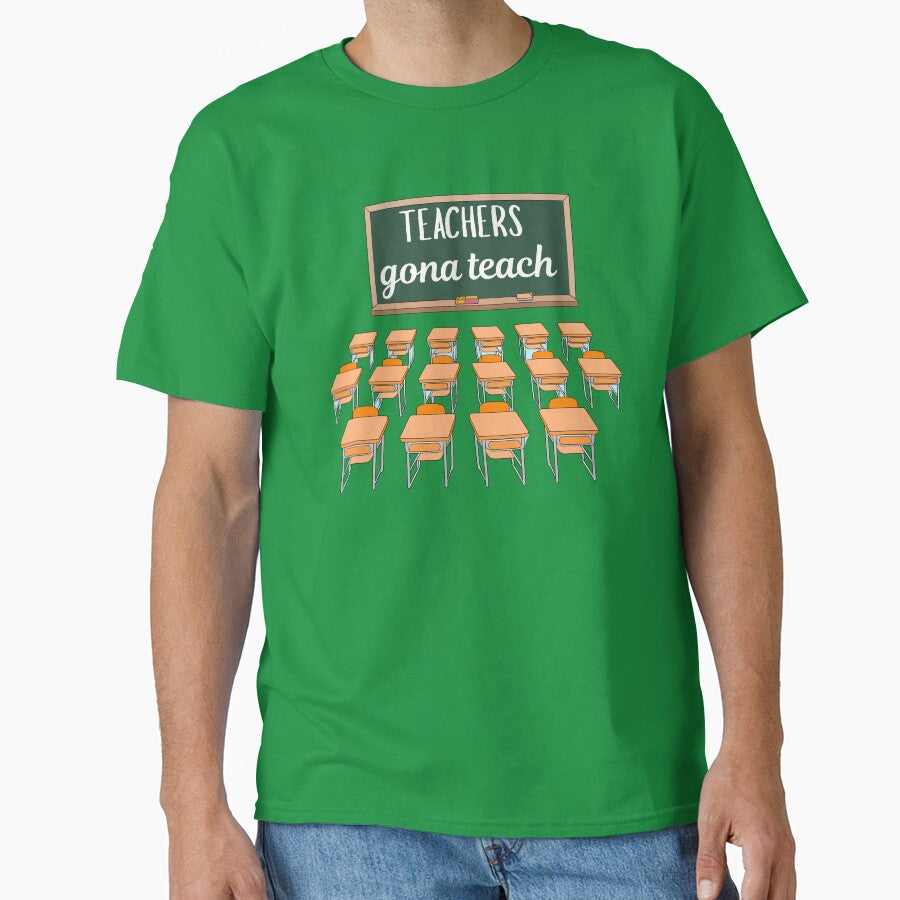 Teachers Gonna Teach Funny Teacher Shirt | Education Humor Tee by RJsTees