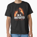 I'm A Firefighter by dRaBaBdesign