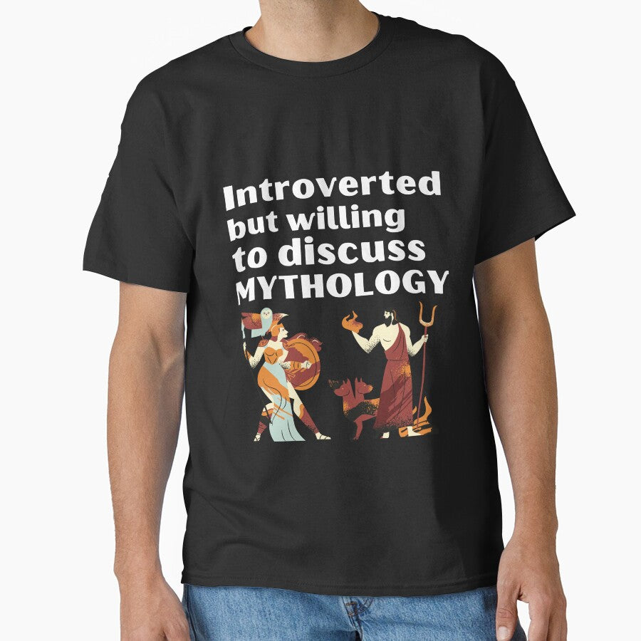 Introverted But Willing To Discuss Mythology Funny Introvert Tshirt by OldSkullDesigns