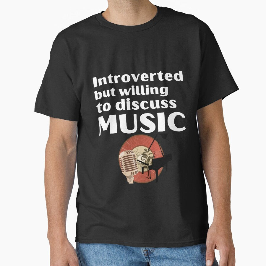 Introverted But Willing To Discuss Music Funny Introvert Tshirt by OldSkullDesigns