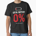 Social Battery 0% Do Not Interact – Introvert Funny Minimalist Shirt by BOOGY LEGACY™