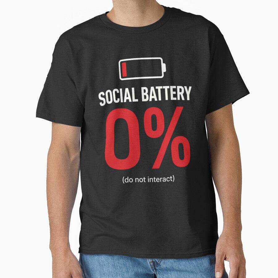 Social Battery 0% Do Not Interact – Introvert Funny Minimalist Shirt by BOOGY LEGACY™