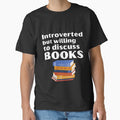 Introverted But Willing To Discuss BooksFunny Introvert Tshirt by OldSkullDesigns