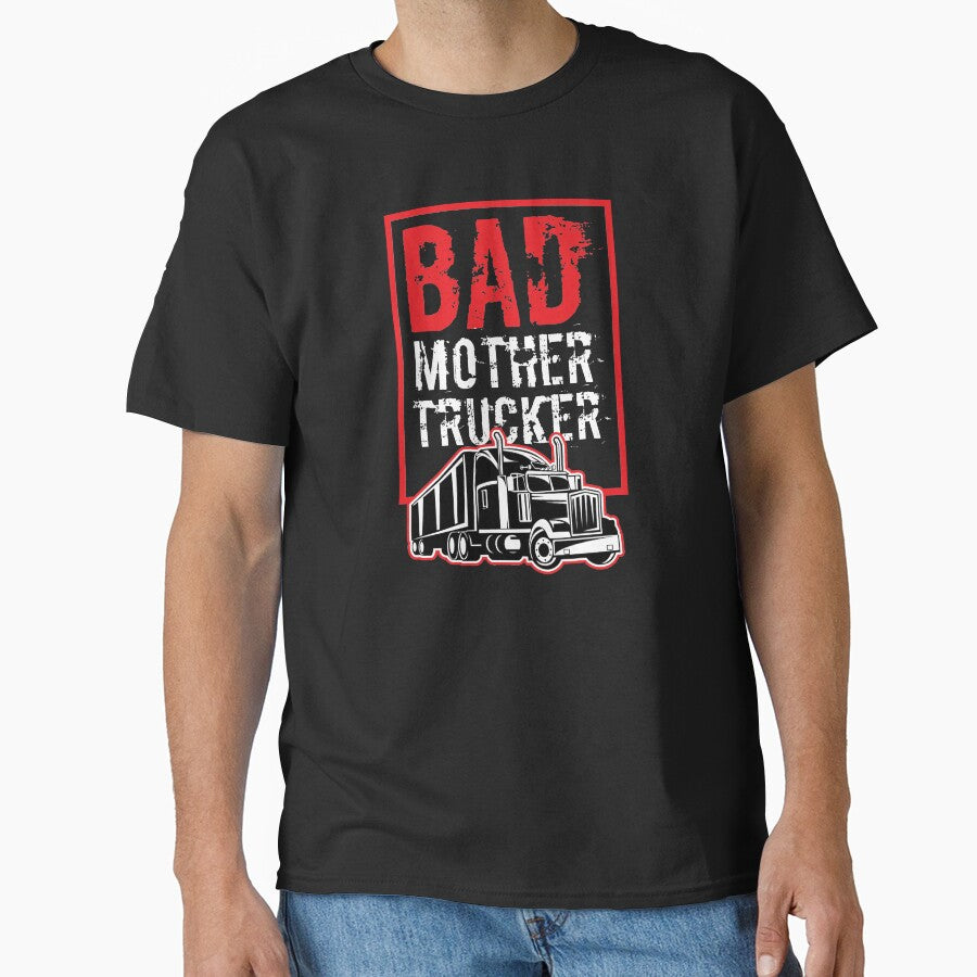 Trucker Bad Mother Trucker Driver Birthday Gift by haselshirt