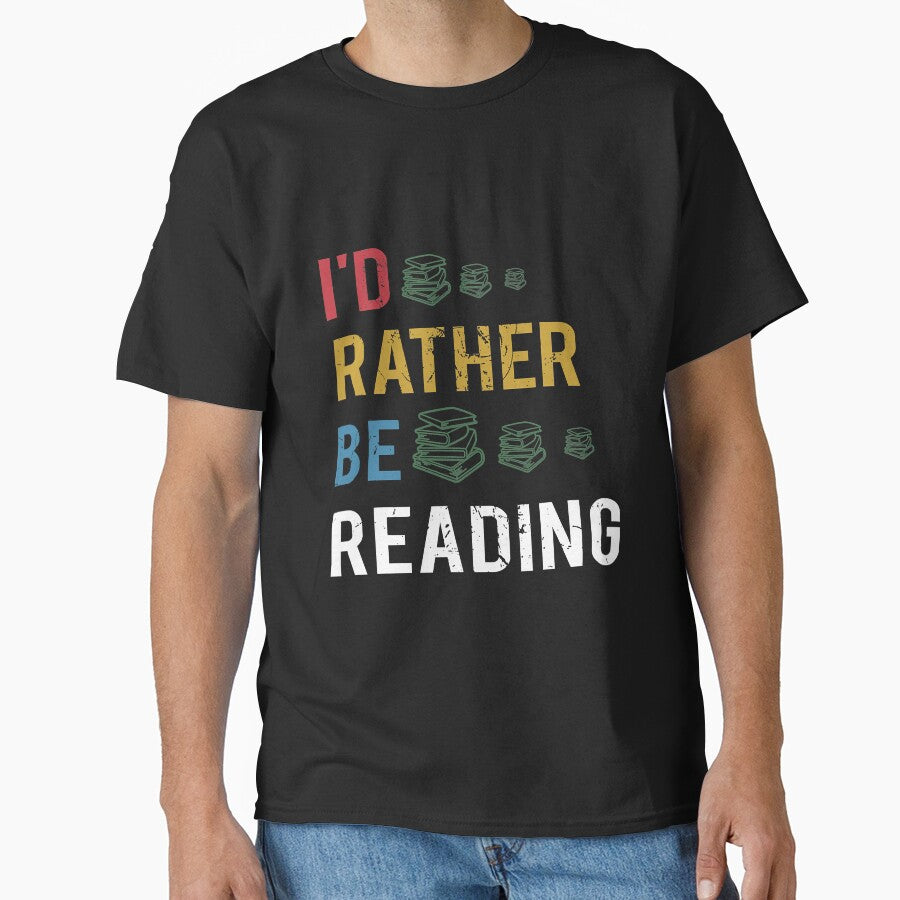 I'd Rather Be Reading Book Lover by unassertive19