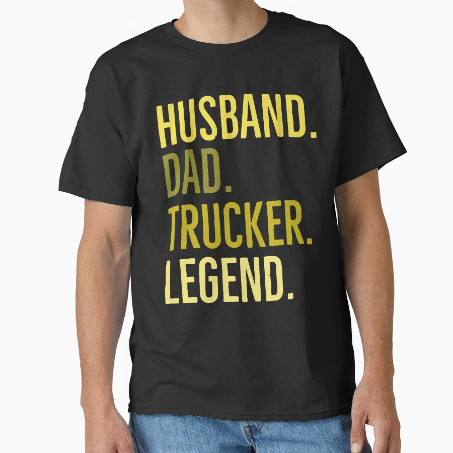 Husband dad Trucker legend by whatIsTheCase