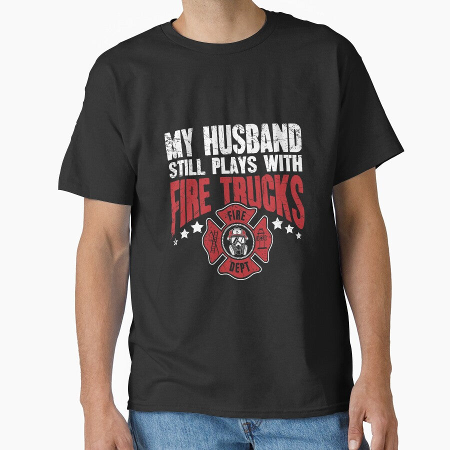 Firefighter wife My husband still plays with fire trucks by Isidroward