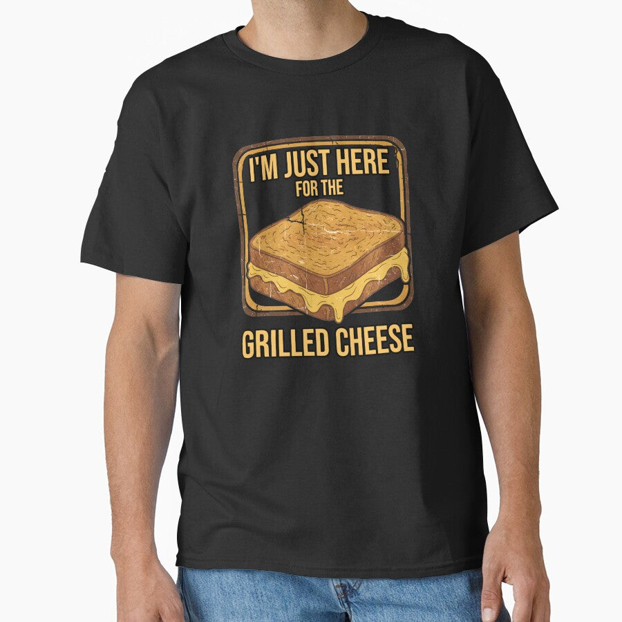 I'm Just Here For The Grilled Cheese Comfort Food by at85productions