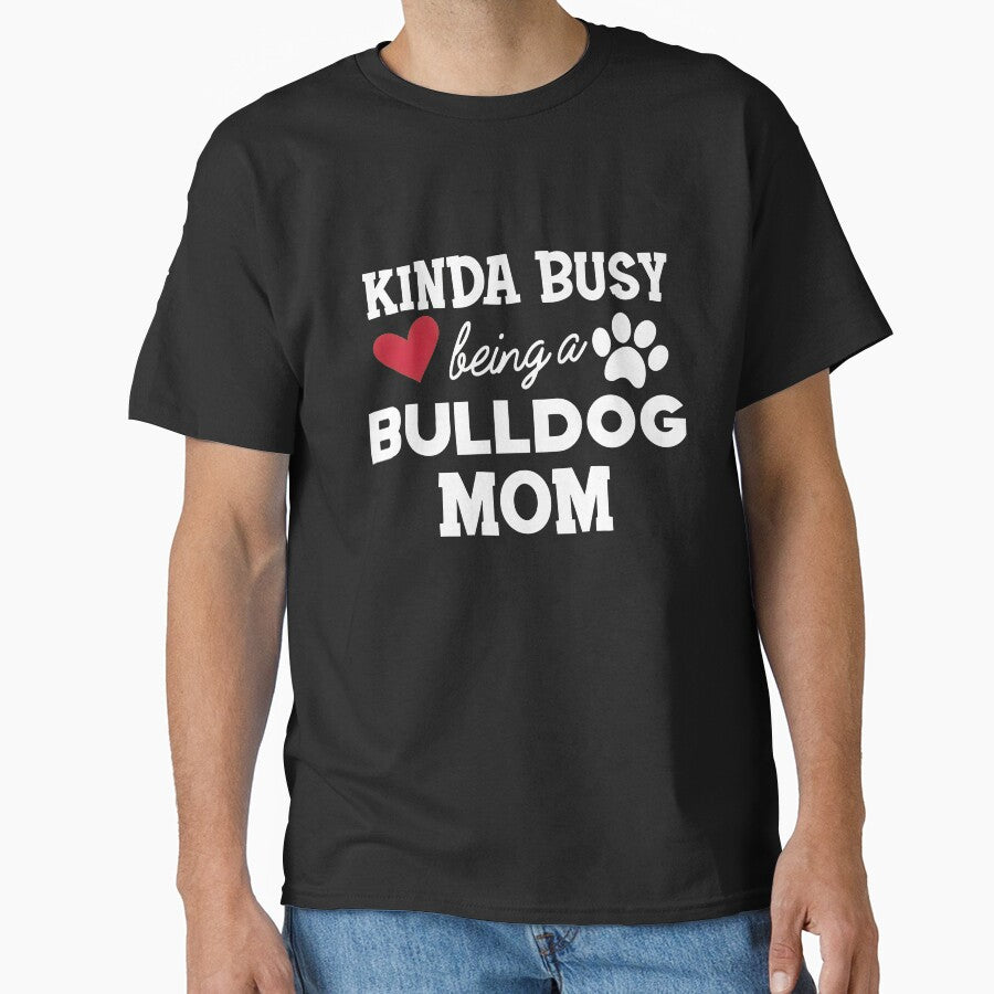 Kinda Busy Being A Bulldog Mom Heart Paw Print by SoyLamderma