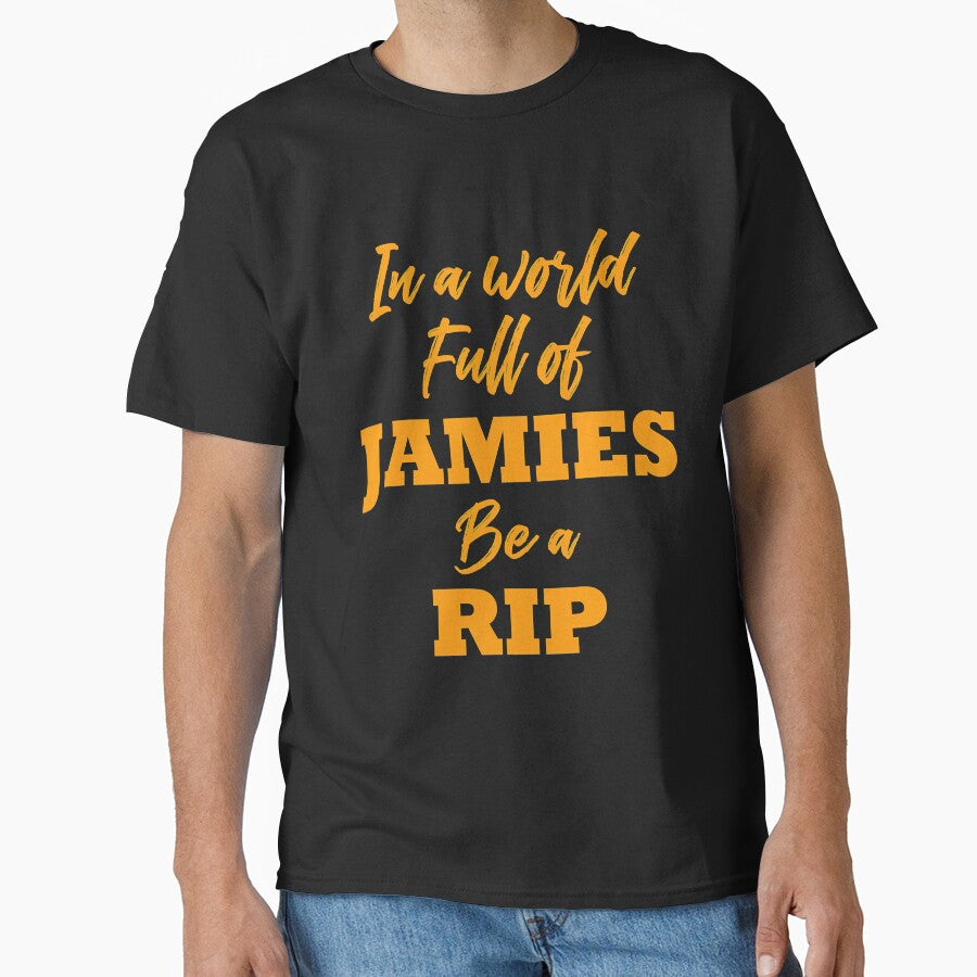 For Men Womenrld In A World full Of Jamies Be A Rip Halloween by LeathaKessler