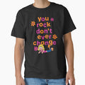 Y2K Cartoon Teen You Rock Don T Ever Change by ZariahNey