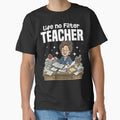 TEACHER - LIFE NO FILTER by KEF Custom